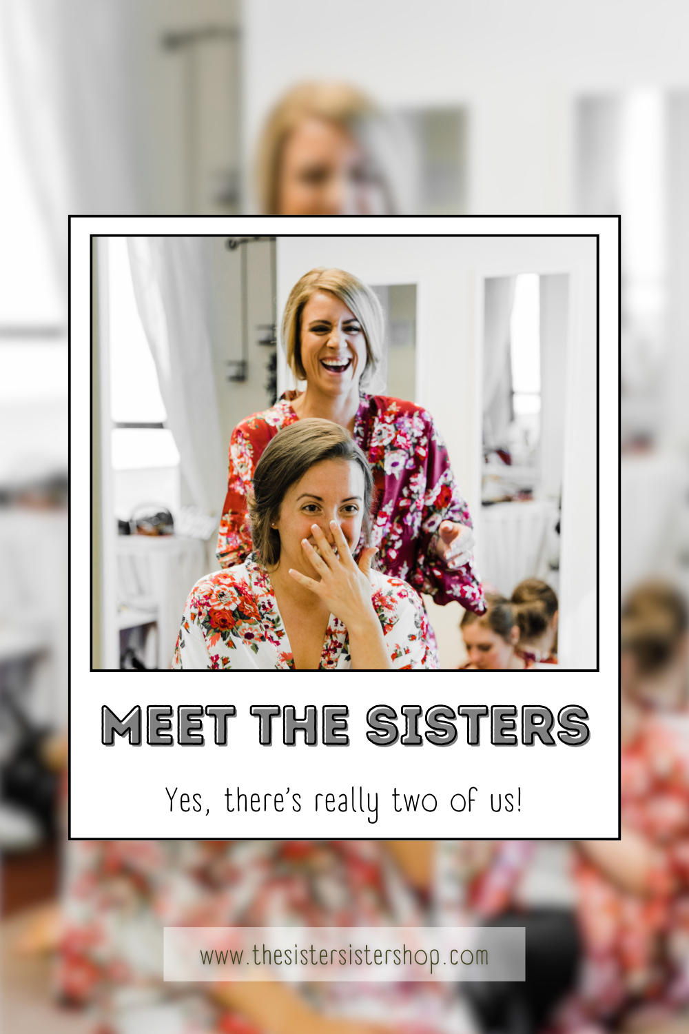 Meet the Sisters